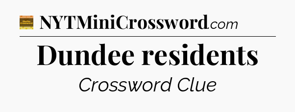 Dundee residents - Eugene Sheffer Crossword