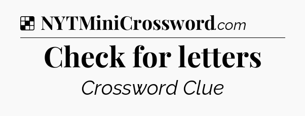 Solution: Check for letters - NYT Crossword
