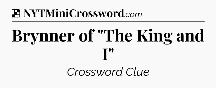 Solution: Brynner of 