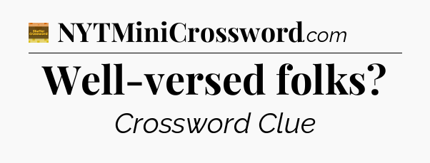Well-versed folks - Eugene Sheffer Crossword