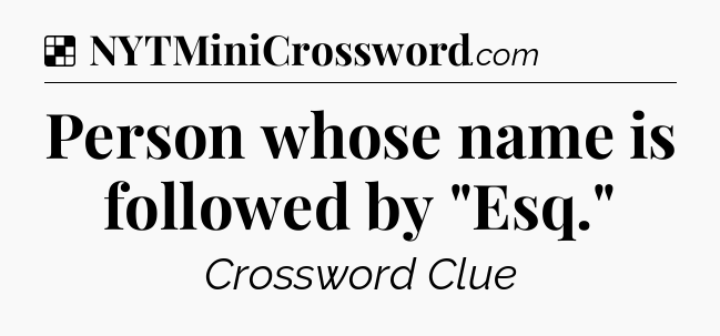Solution: Person whose name is followed by 