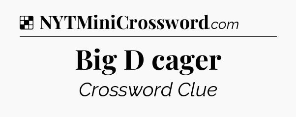 Solution: Big D cager - NYT Crossword