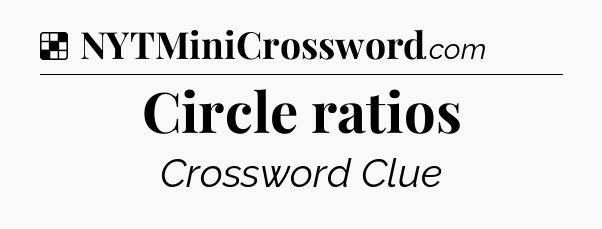 Solution: Circle ratios - NYT Crossword