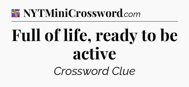 Full of life, ready to be active Codycross