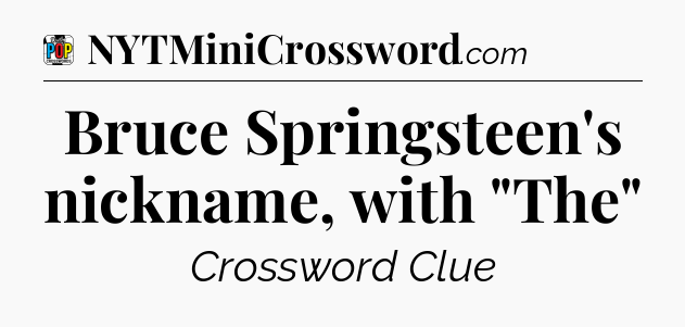Bruce Springsteen's nickname, with 