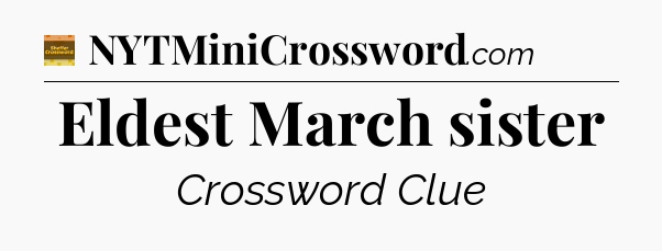 Eldest March sister - Eugene Sheffer Crossword