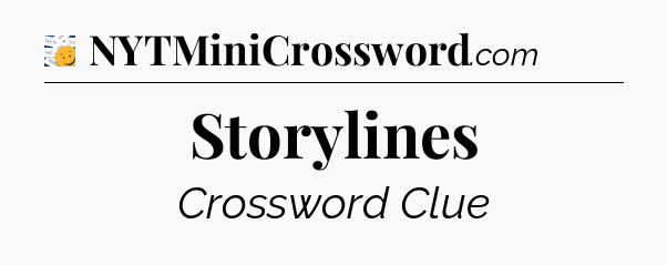 Storylines - 7 Little Words