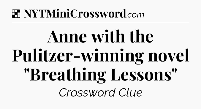 Solution: Anne with the Pulitzer-winning novel 