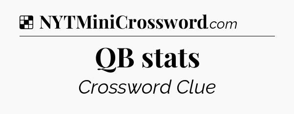 Solution: QB stats - NYT Crossword