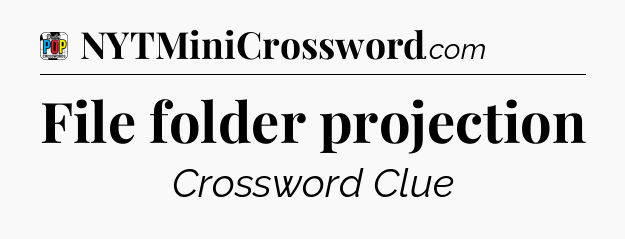 File folder projection Crossword Clue