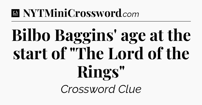 Bilbo Baggins' age at the start of 