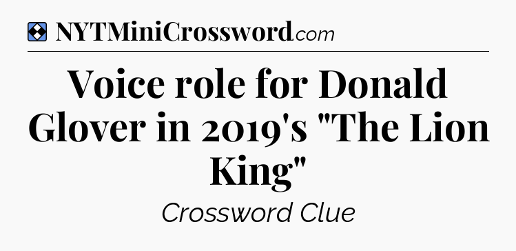 Solution: Voice role for Donald Glover in 2019's 
