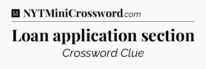 Loan application section - LA Times Crossword