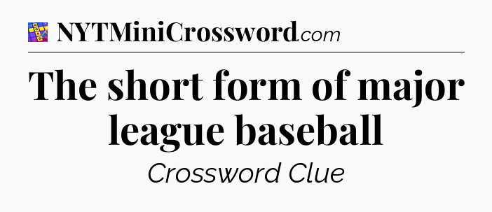The short form of major league baseball Codycross