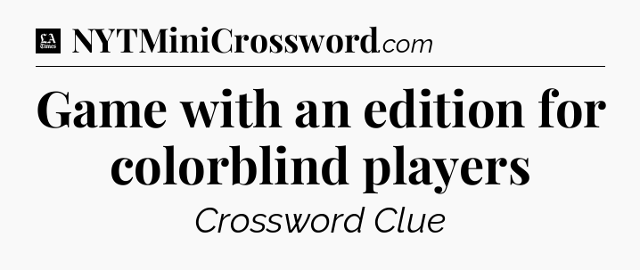 Game with an edition for colorblind players - LA Times Crossword