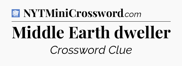 Middle Earth dweller Puzzle Page Crossword Clue