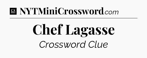 Chef Lagasse - LA Times Crossword