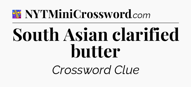 South Asian clarified butter Codycross