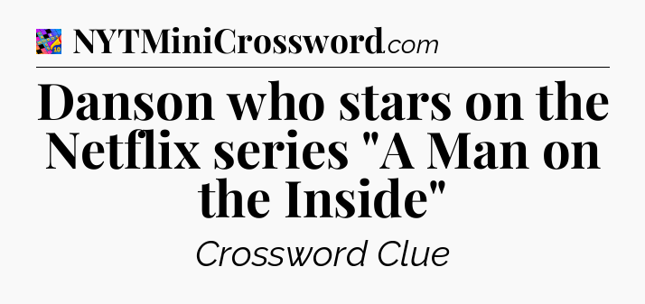 Danson who stars on the Netflix series 