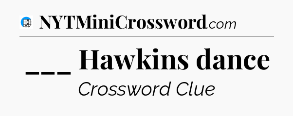 ___ Hawkins dance Crossword Clue