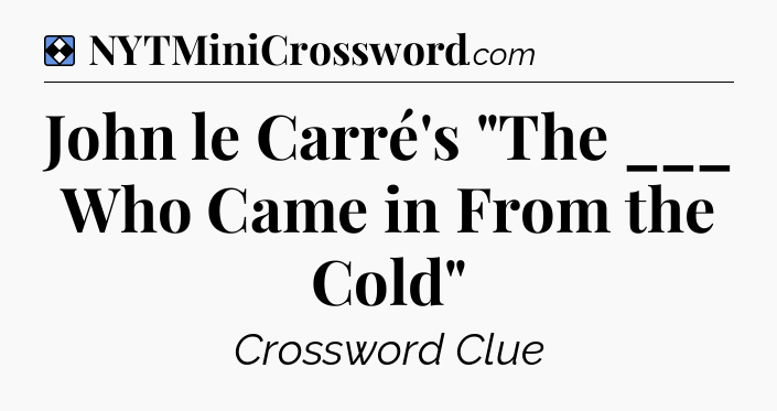 Solution: John le Carré's 