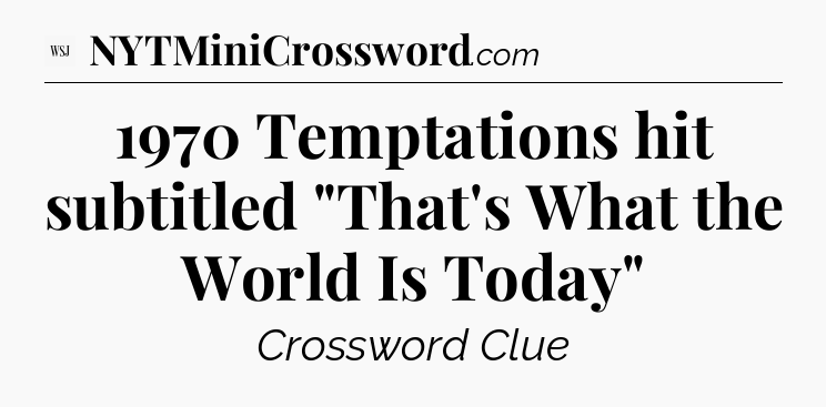 1970 Temptations hit subtitled 