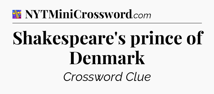 Shakespeare's prince of Denmark Codycross