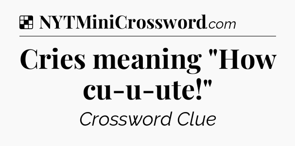 Solution: Cries meaning 