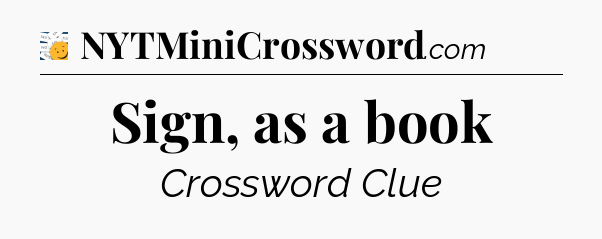 Sign, as a book - 7 Little Words