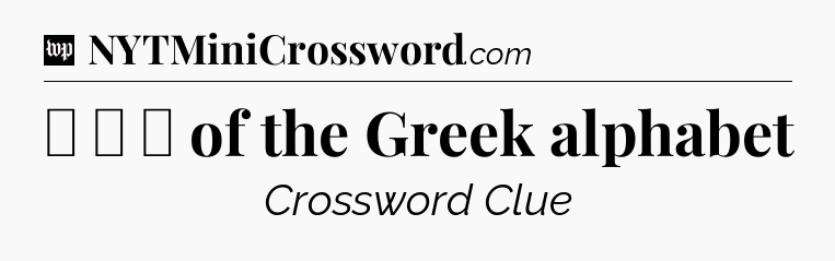 Φ Φ Φ of the Greek alphabet Crossword Clue
