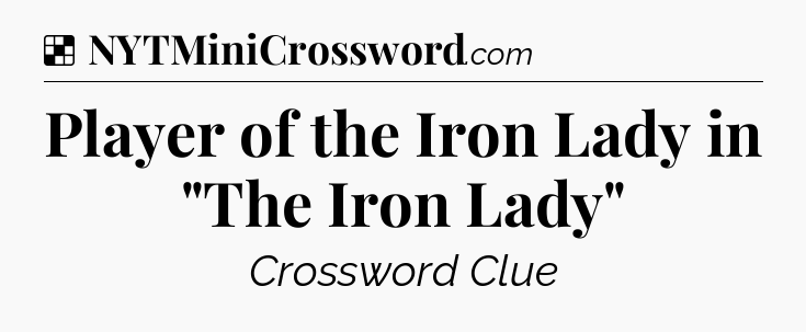 Solution: Player of the Iron Lady in 