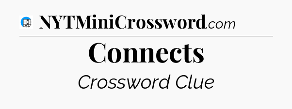Connects Crossword Clue