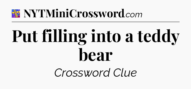 Put filling into a teddy bear Codycross