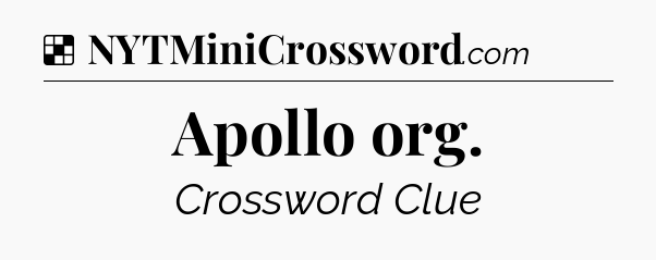 Solution: Apollo org - NYT Crossword