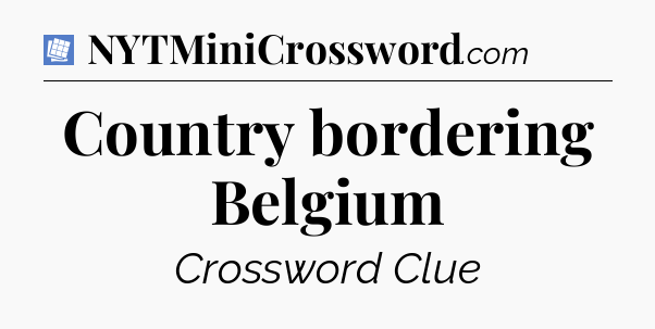 Country bordering Belgium Puzzle Page Crossword Clue