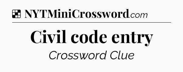 Solution: Civil code entry - NYT Crossword