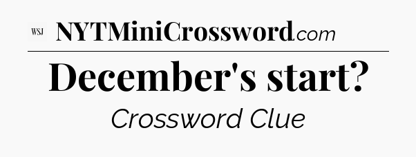 December's start - WSJ Crossword