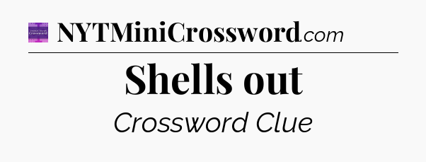 Shells out - Thomas Joseph Crossword