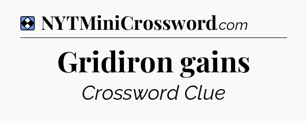 Solution: Gridiron gains - NYT Mini Crossword
