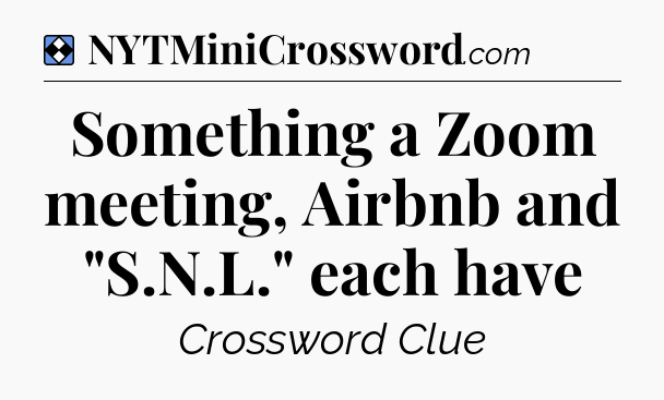 Solution: Something a Zoom meeting, Airbnb and 