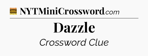 Dazzle - Eugene Sheffer Crossword