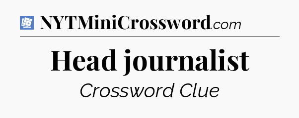 Head journalist Puzzle Page Crossword Clue