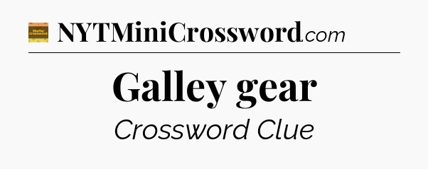 Galley gear - Eugene Sheffer Crossword