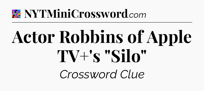 Actor Robbins of Apple TV+'s 