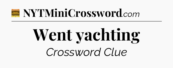 Went yachting - Eugene Sheffer Crossword