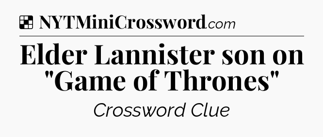 Solution: Elder Lannister son on 