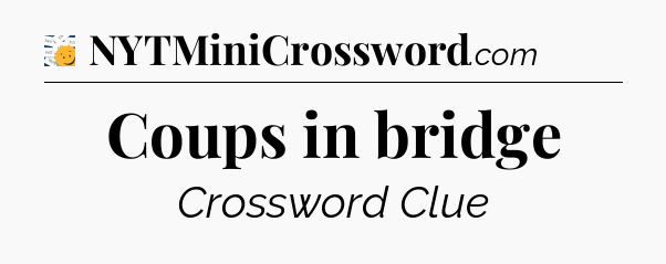 Coups in bridge - 7 Little Words