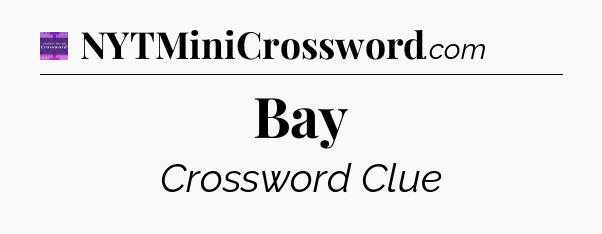 Bay - Thomas Joseph Crossword