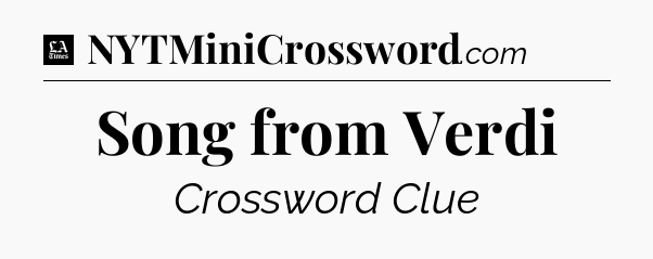 Song from Verdi - LA Times Crossword