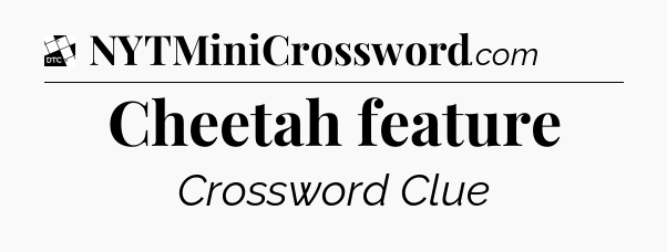 Cheetah feature - Daily Themed Classic Crossword
